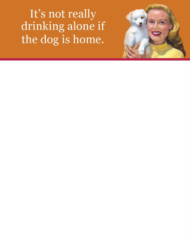 If The Dog Is Home Note Pad
