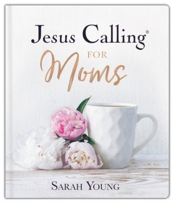 Jesus Calling For Moms