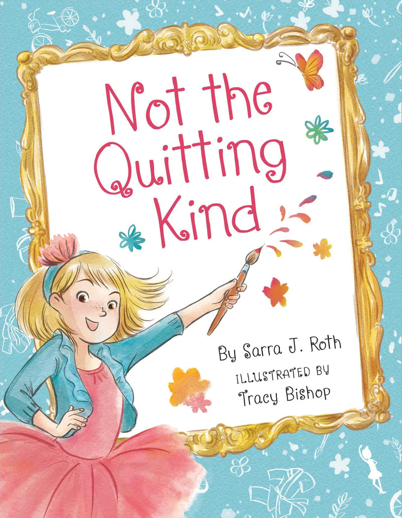 Not The Quitting Kind Book