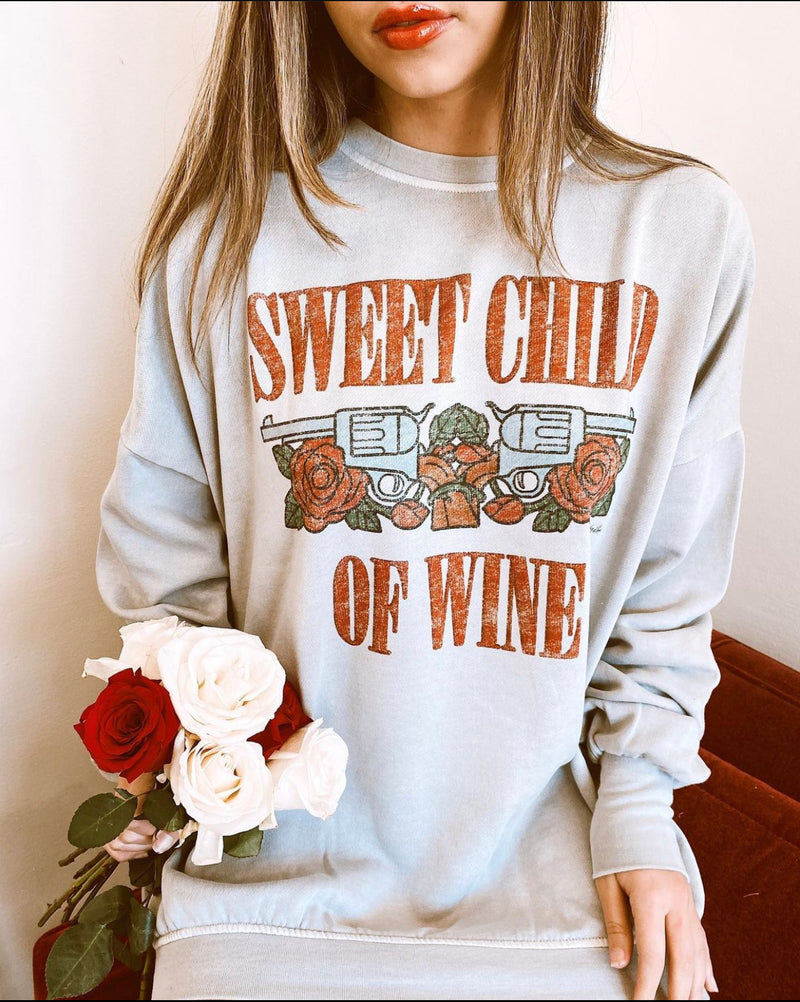 Sweet Child of Wine Sweatshirt